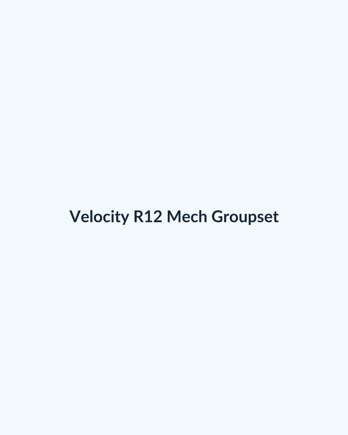 Velocity R12 Mech Groupset