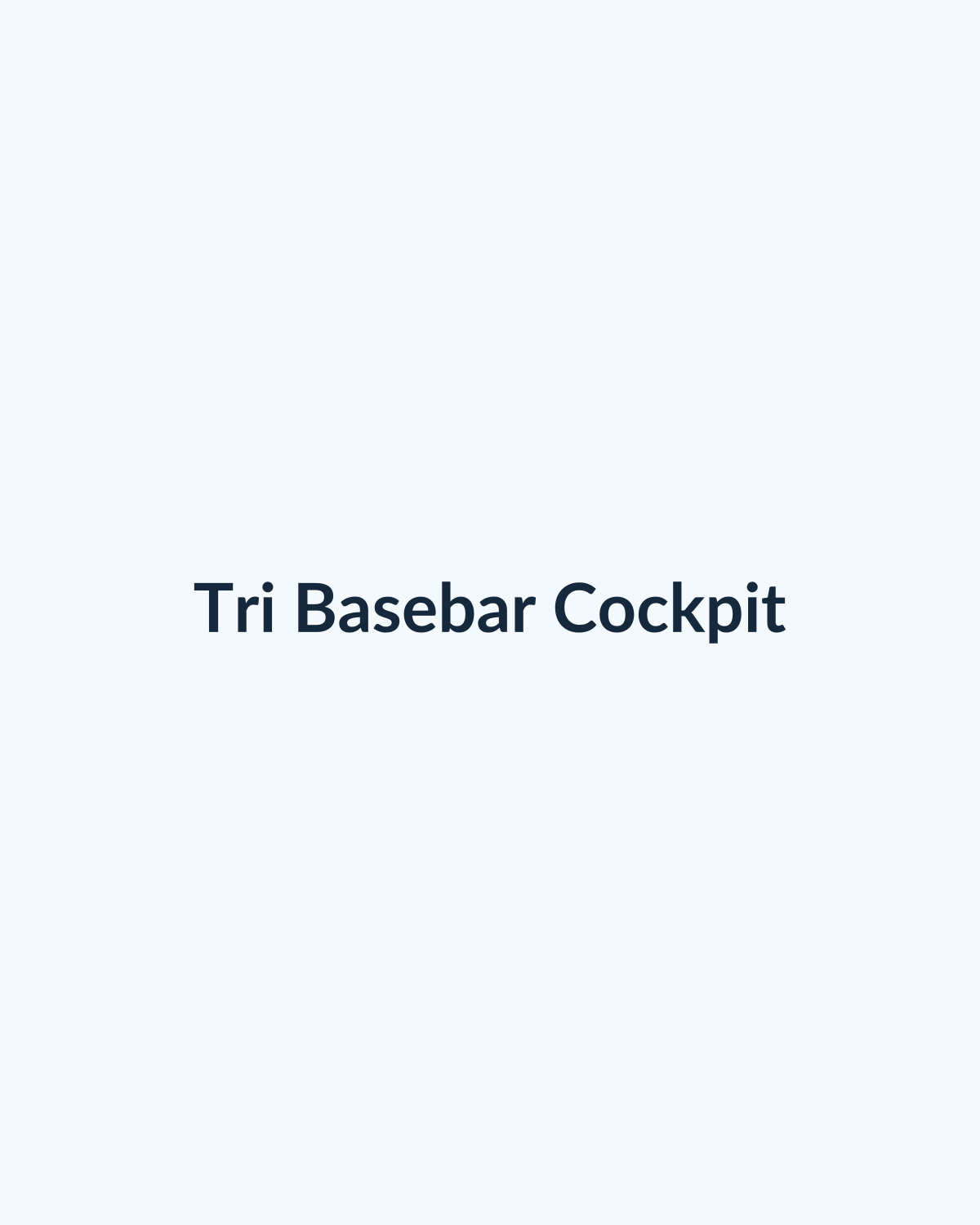 Tri Basebar Cockpit