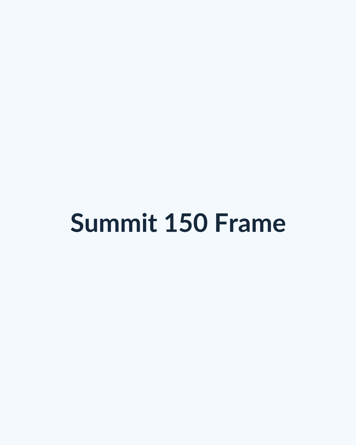 Summit 150 Frame