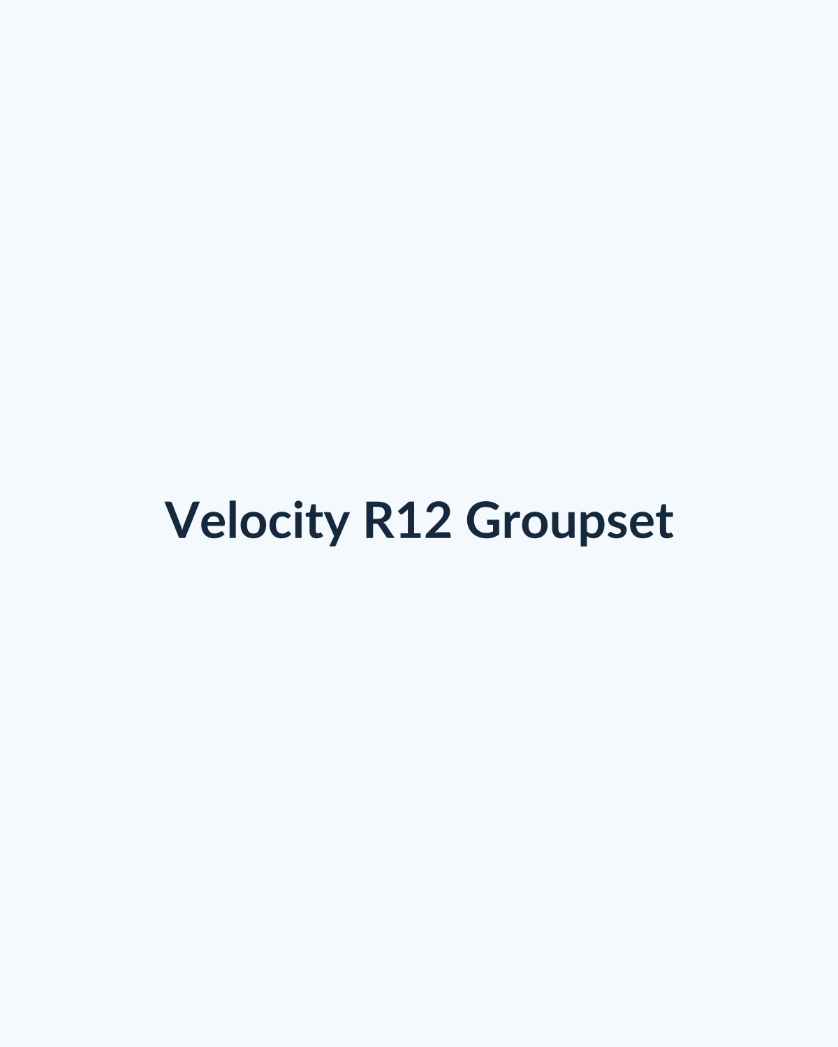 Velocity R12 Groupset